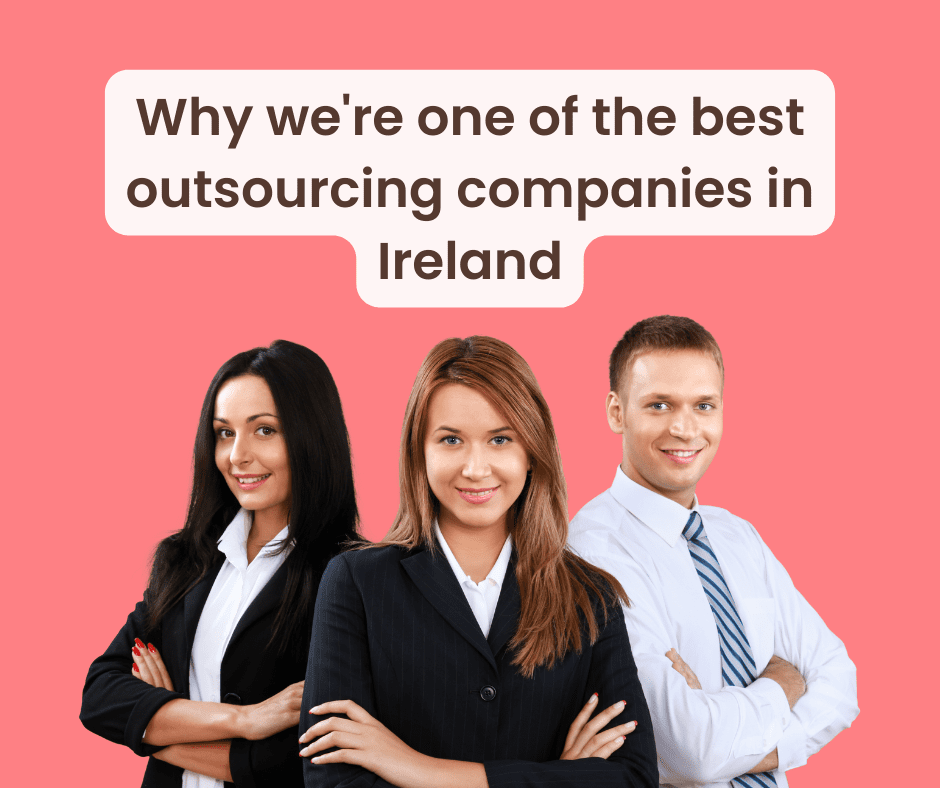 One of the best outsourcing companies in Ireland